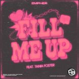 Fill Me Up (Feat. Tania Foster)