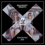 Artwork for "Play On You"