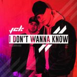 Portada para "I Don't Wanna Know"