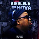 Artwork for "Sikelela Jehova"