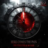 Artwork for "Here Comes The Pain"