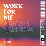 Artwork for "Work For Me"