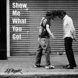 Artwork for "Show Me What You Got"
