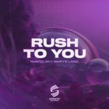 Artwork for "Rush to You"