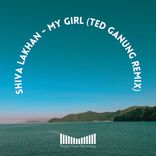 Artwork für "My Girl (Ted Ganung Remix)"