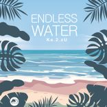 Artwork für "Endless Water"