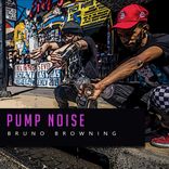 Artwork for "Pump Noise"