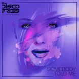 Artwork for "Somebody Told Me"