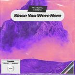 Artwork for "Since You Were Here"