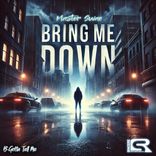 Artwork for "Bring Me Down / Gotta Tell Me"