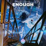 Artwork for "Enough"