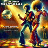 Artwork for "Disco Down The Best of 2025"