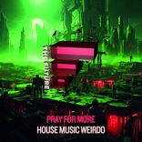 Artwork for "House Music Weirdo"