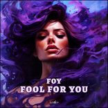 Artwork for "Fool For You"
