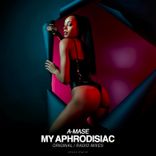 My Aphrodisiac (Radio Mix)