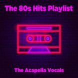 Artwork for "The 80S Hits Playlist"
