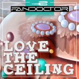 Artwork for "Love the Ceiling"