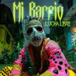 Artwork for "MI.BARRIO VOL. II - Lucha Libre"