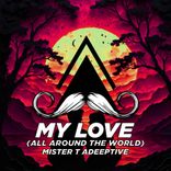 Artwork für "My Love - All Around the World"