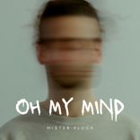 Artwork for "Oh My Mind"