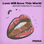 Artwork for "Love Will Save This World"
