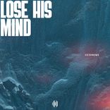 Artwork für "Lose His Mind"