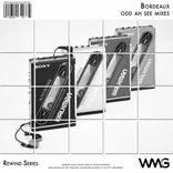 Artwork für "Rewind Series: Bordeaux: Odd Ah See Mixes"