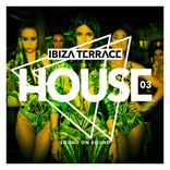 Artwork for "Ibiza Terrace: House, Vol. 3"