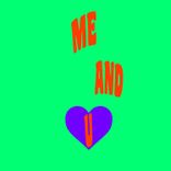 Me and U