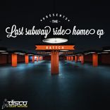 Artwork for "Last Subway Ride Home EP"
