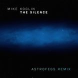 Artwork for "The Silence (AstroFegs Remix)"