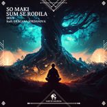 So Maki Sum Se Rodila (Extended Mix)