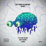 Artwork für "To The Club"