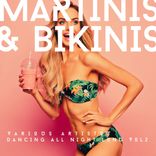 Artwork for "Martinis & Bikinis (Dancing All Night Long), Vol. 2"
