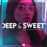 Artwork für "Deep & Sweet, Vol. 3: Best of Deep House Music"