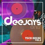 Artwork for "Deejays Only, Vol. 2 Tech House"
