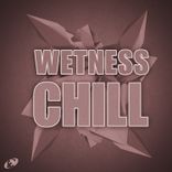 Artwork for "Wetness Chill, Vol.1"