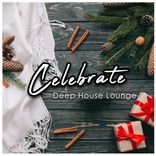 Artwork voor "Celebrate Deep House Lounge"