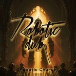 Artwork for "Robotic Church"