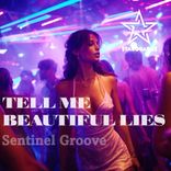 Artwork for "Tell Me Beautiful Lies"
