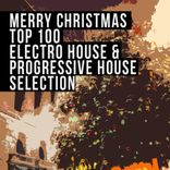 Artwork for "Merry Christmas Top 100 Electro House & Progressive House Selection"
