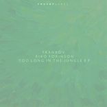 Too Long In The Jungle