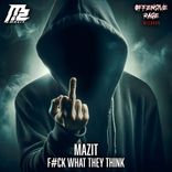 Artwork for "F#CK What They Think"
