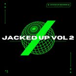 Artwork voor "Jacked Up Volume 2"