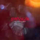 Artwork for "Stranger (You Blow My Mind)"