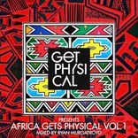 Artwork for "Get Physical Presents: Africa Gets Physical, Vol. 1 - Mixed by Ryan Murgatroyd"