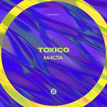 Artwork for "TOXICO"