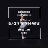 Artwork for "Dance with the Groove (Daniel Levak Remix)"