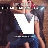 Artwork für "Tell Me That You Love Me"
