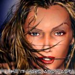 I Like It Hard And Fast